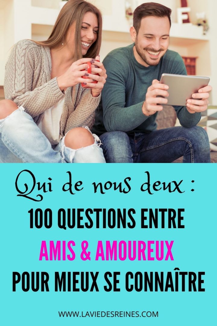 Qui De Nous Deux Questions Entre Amis Amoureux Pour Mieux Se