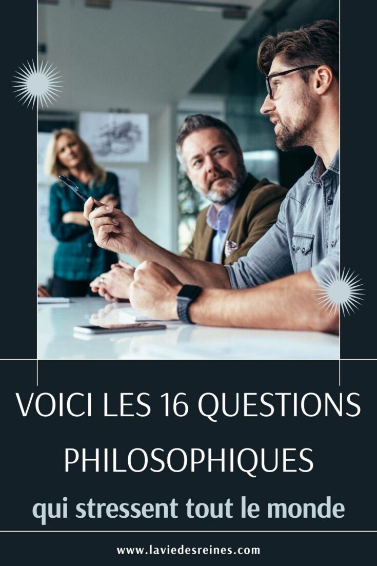 Voici Les Questions Philosophiques Qui Stressent Tout Le Monde