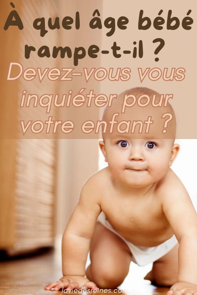 À quel âge bébé rampe t il Devez vous vous inquiéter pour votre enfant