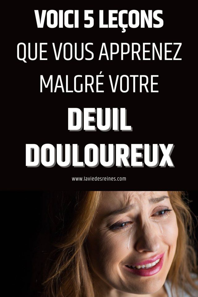 Voici Le Ons Que Vous Apprenez Malgr Votre Deuil Douloureux