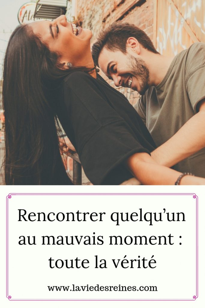 se rencontrer mauvais moment