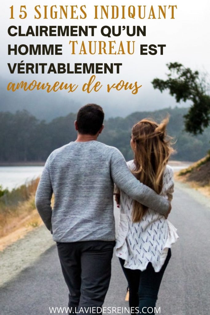 15 Signes indiquant clairement qu’un homme Taureau est véritablement amoureux de vous