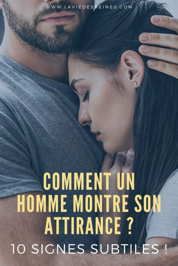 Comment Lui Faire Comprendre Qu'il Me Plait Par Sms Comment un homme montre son attirance ? 10 Signes subtiles