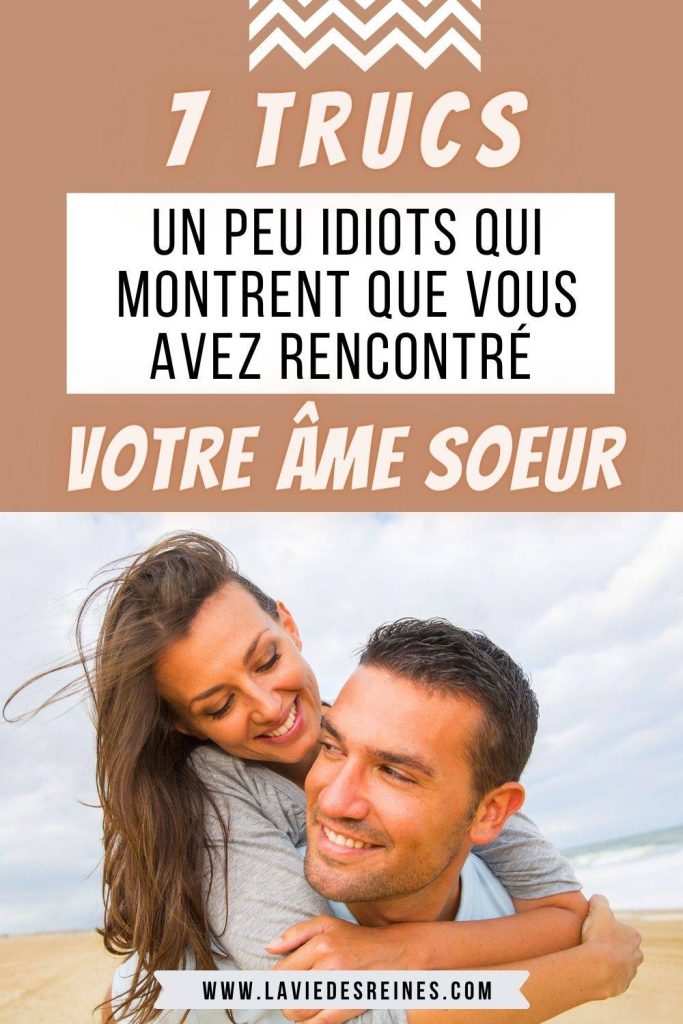 7 Trucs Un Peu Idiots Qui Montrent Que Vous Avez Rencontre Votre Ame Soeur