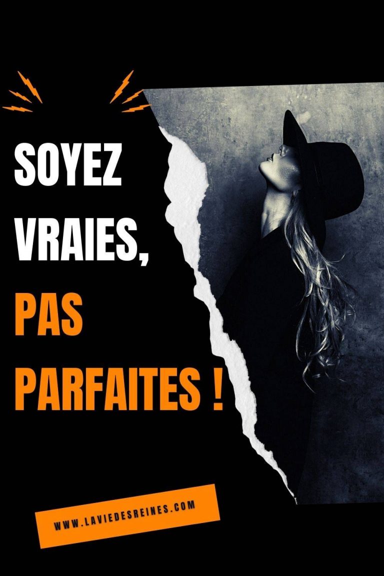 La Vie Est Belle Malgré Les Peines Qui Nous Enchainent Soyez vraies, pas parfaites