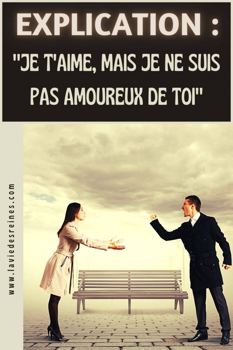 explication-je-t-aime-mais-je-ne-suis-pas-amoureux-de-toi