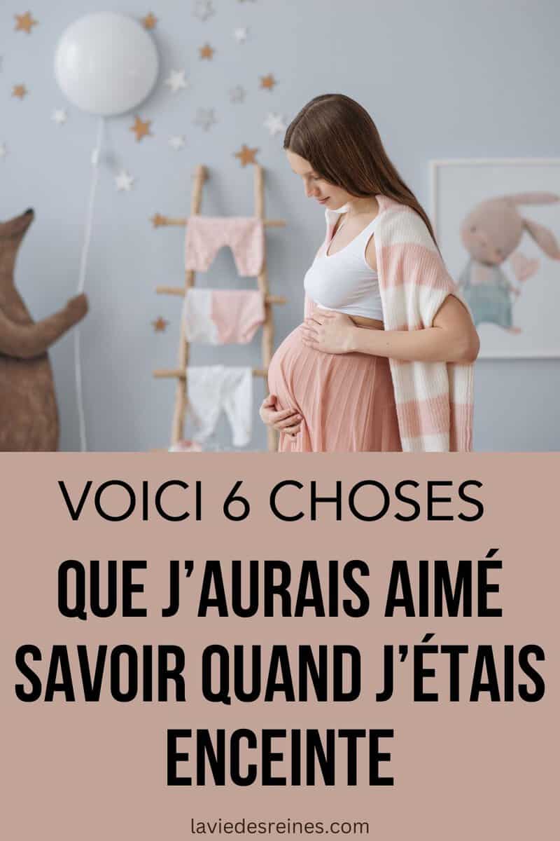 Voici 6 Choses que j'aurais aimé savoir quand j'étais enceinte — free download