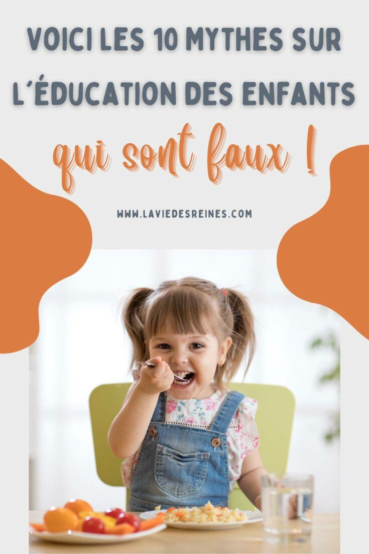 Voici les 10 Mythes sur l'éducation des enfants qui sont faux