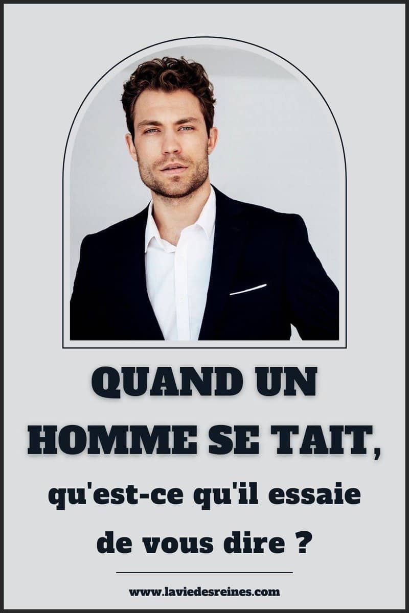 Quand un homme se tait, qu