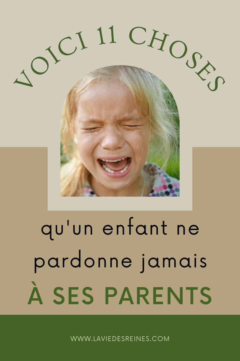 Voici 11 Choses Qu Un Enfant Ne Pardonne Jamais à Ses Parents