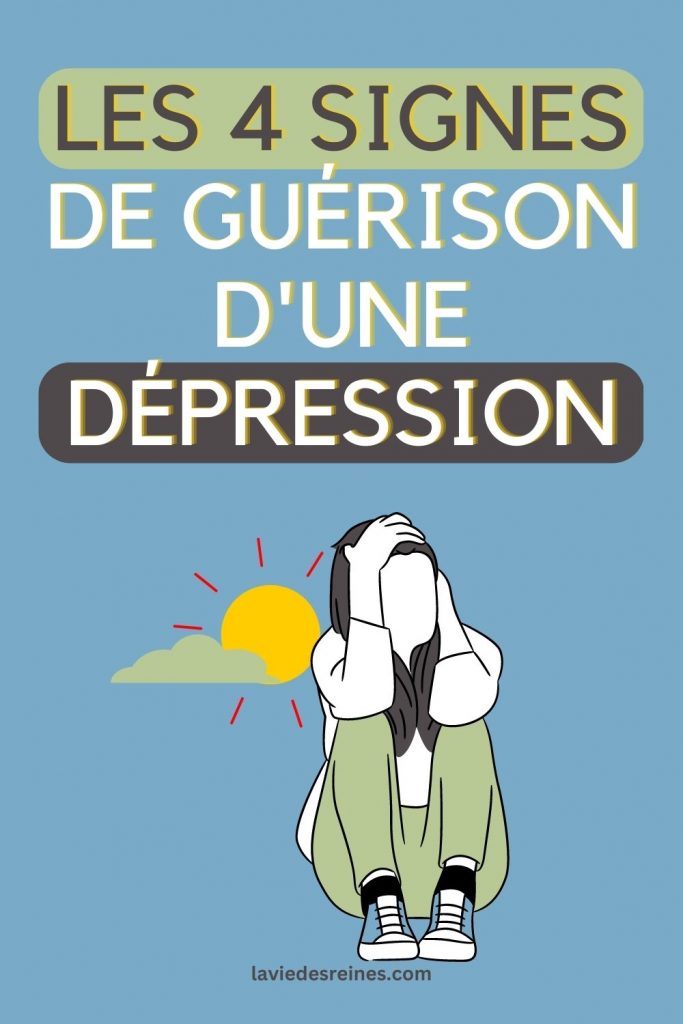Santé mentale : les 4 Signes de guérison d'une dépression