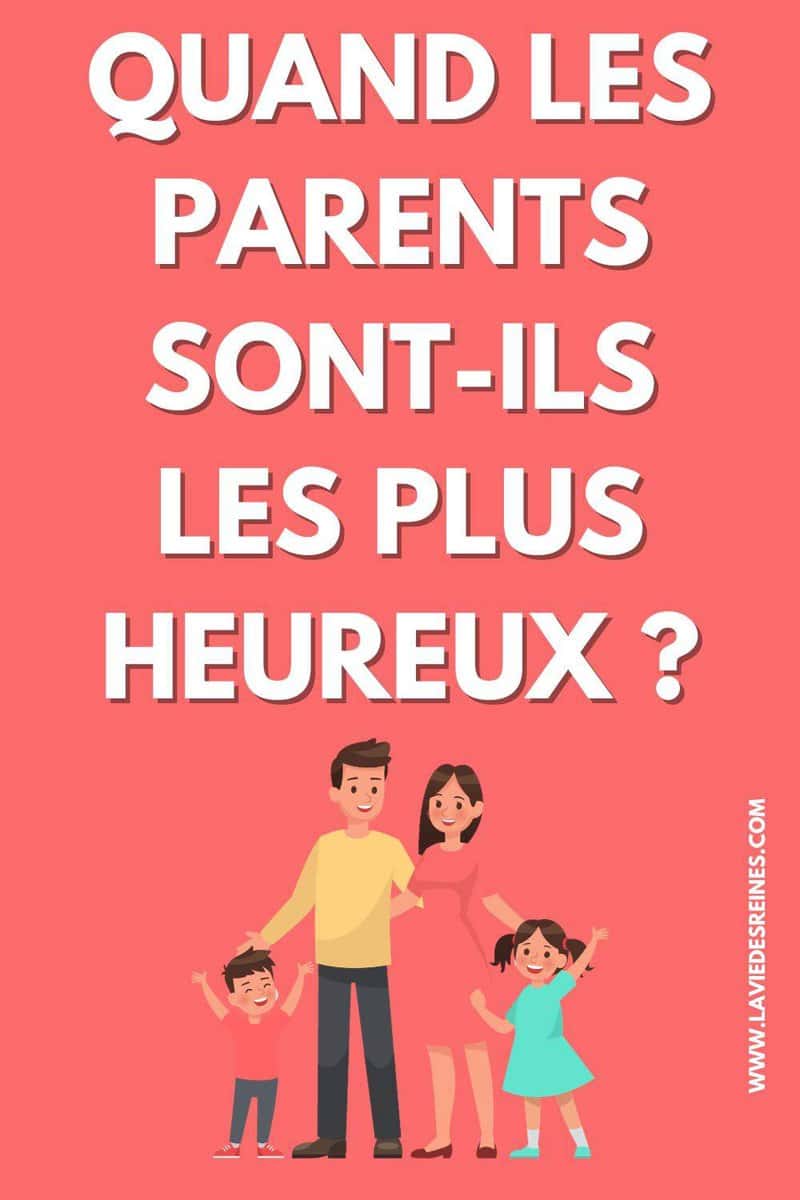 Quand Les Parents Sont-ils Les Plus Heureux