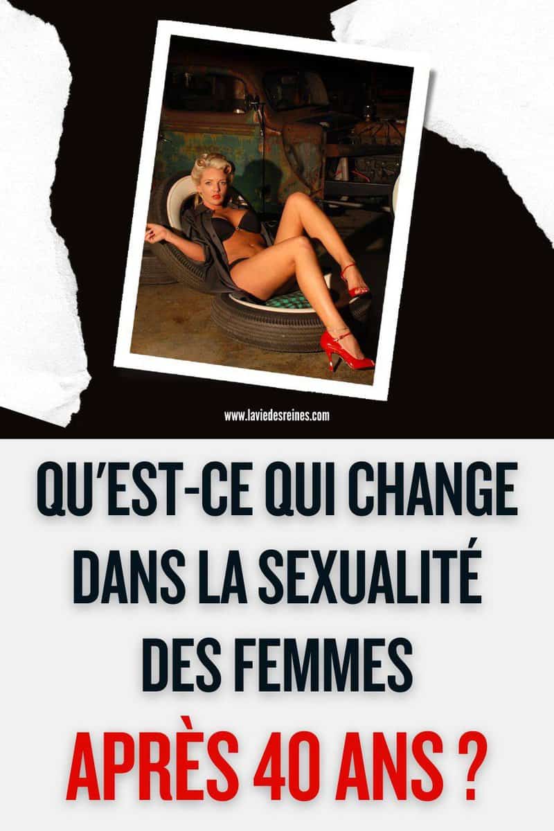 Qu est ce qui change dans la sexualité des femmes après 40 ans